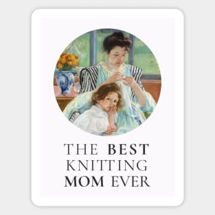 THE BEST KNITTING MOM EVER FINE ART VINTAGE STYLE CHILD AND MOTHER OLD TIMES. Magnet